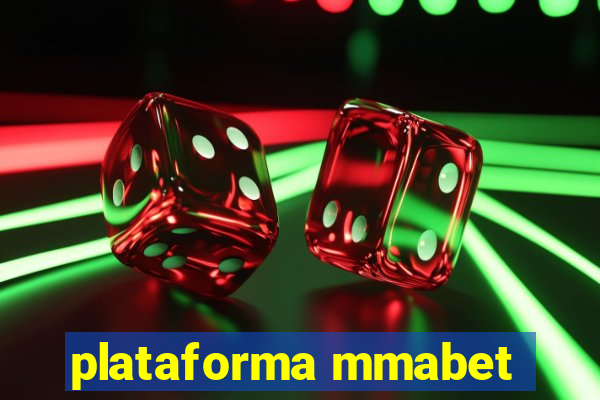 plataforma mmabet